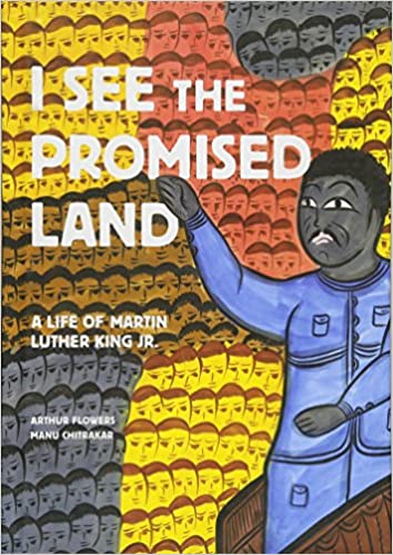I See the Promised Land : A Life of Martin Luther King Jr.