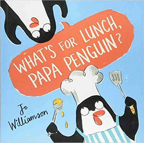 What's for Lunch, Papa Penguin?