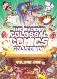 The Phoenix Colossal Comics Collection: Volume One
