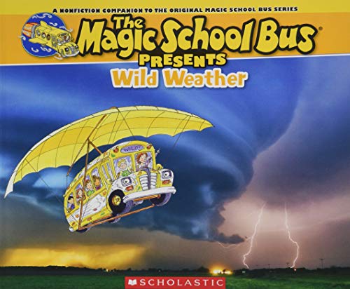 Magic School Bus Presents: Wild Weather