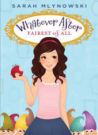 Whatever After : Fairest Of All