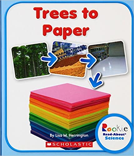 Rookie Read-About Science: Trees To Paper