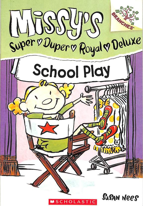 Missy's Super Duper Royal Deluxe : School Play