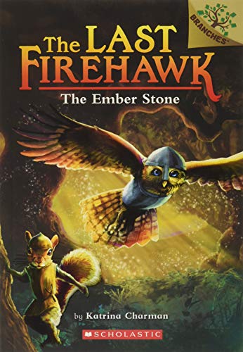 The Last Firehawk : The Ember Stone