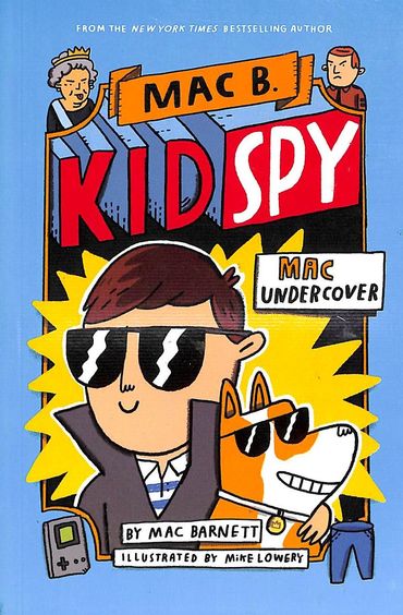 Mac B. Kid Spy : Mac Undercover
