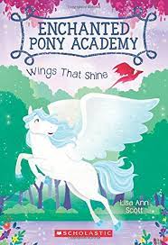 Enchanted Pony Academy : Wings That Shine
