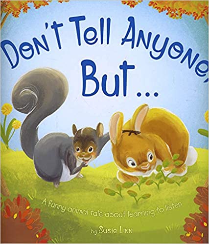 Don't Tell Anyone But ..