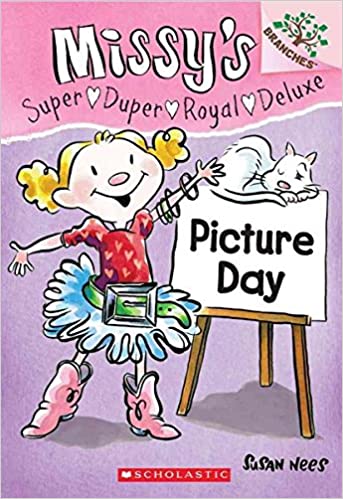 Missy's Super Duper Royal Deluxe : Picture Day