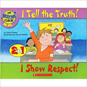 I Tell the Truth! I Show Respect!