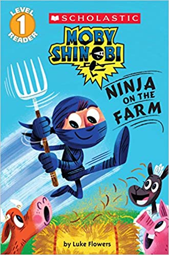 Ninja On The Farm (Scholastic Reader, Level 1)