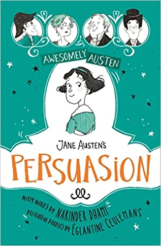 Awesomely Austen - Illustrated and Retold: Jane Austen's Persuasion