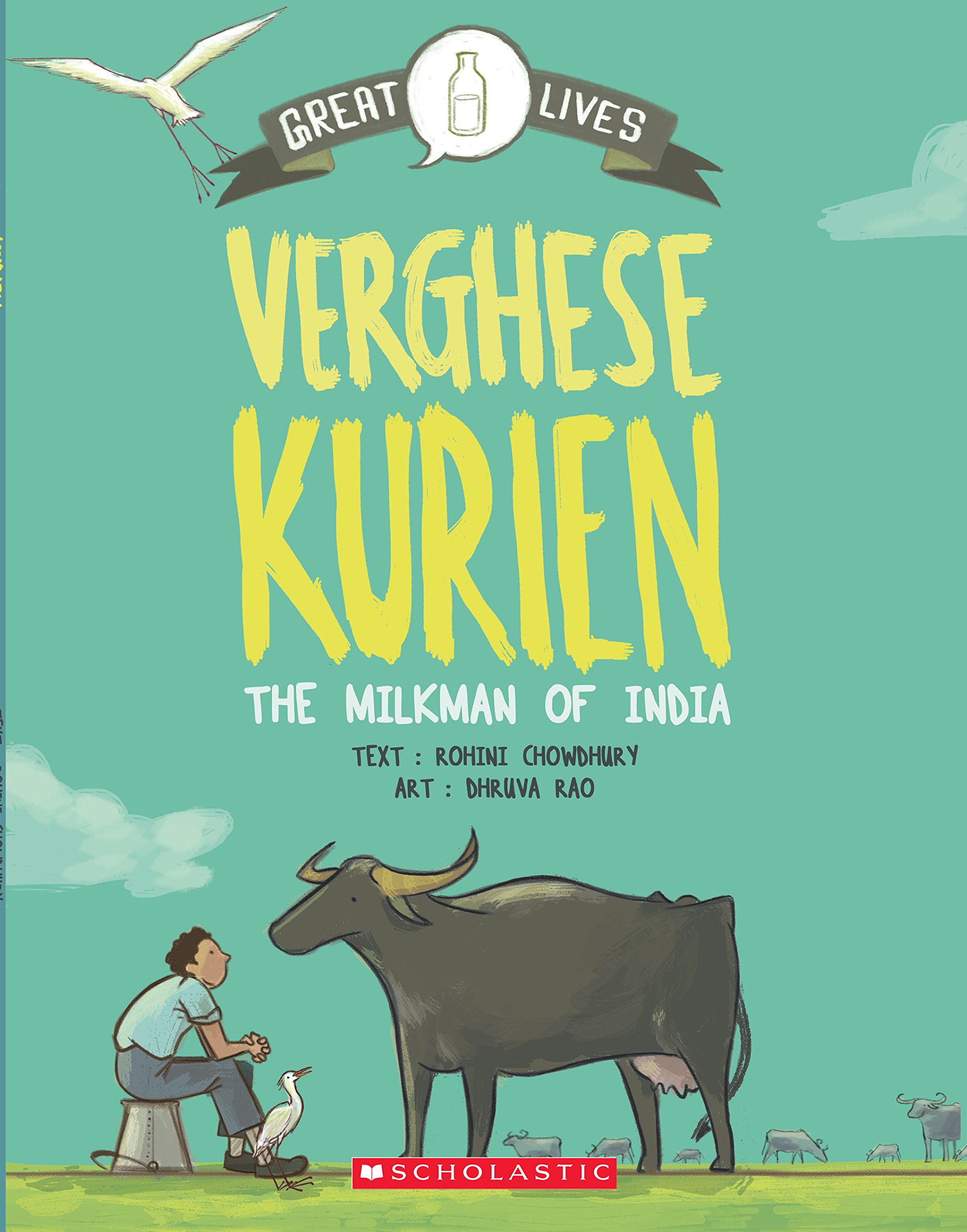 Great Lives Verghese Kurien : The Milkman of India