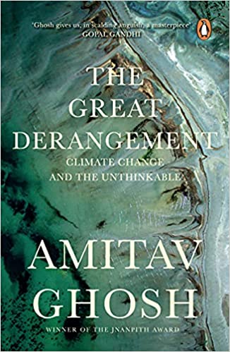 The Great Derangement: Climate Change and the Unthinkable