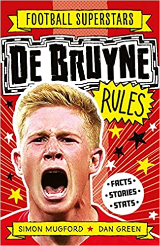 De Bruyne Rules: (Football Superstars)