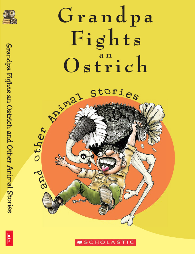 Grandpa Fights an Ostrich and other Animal Stories
