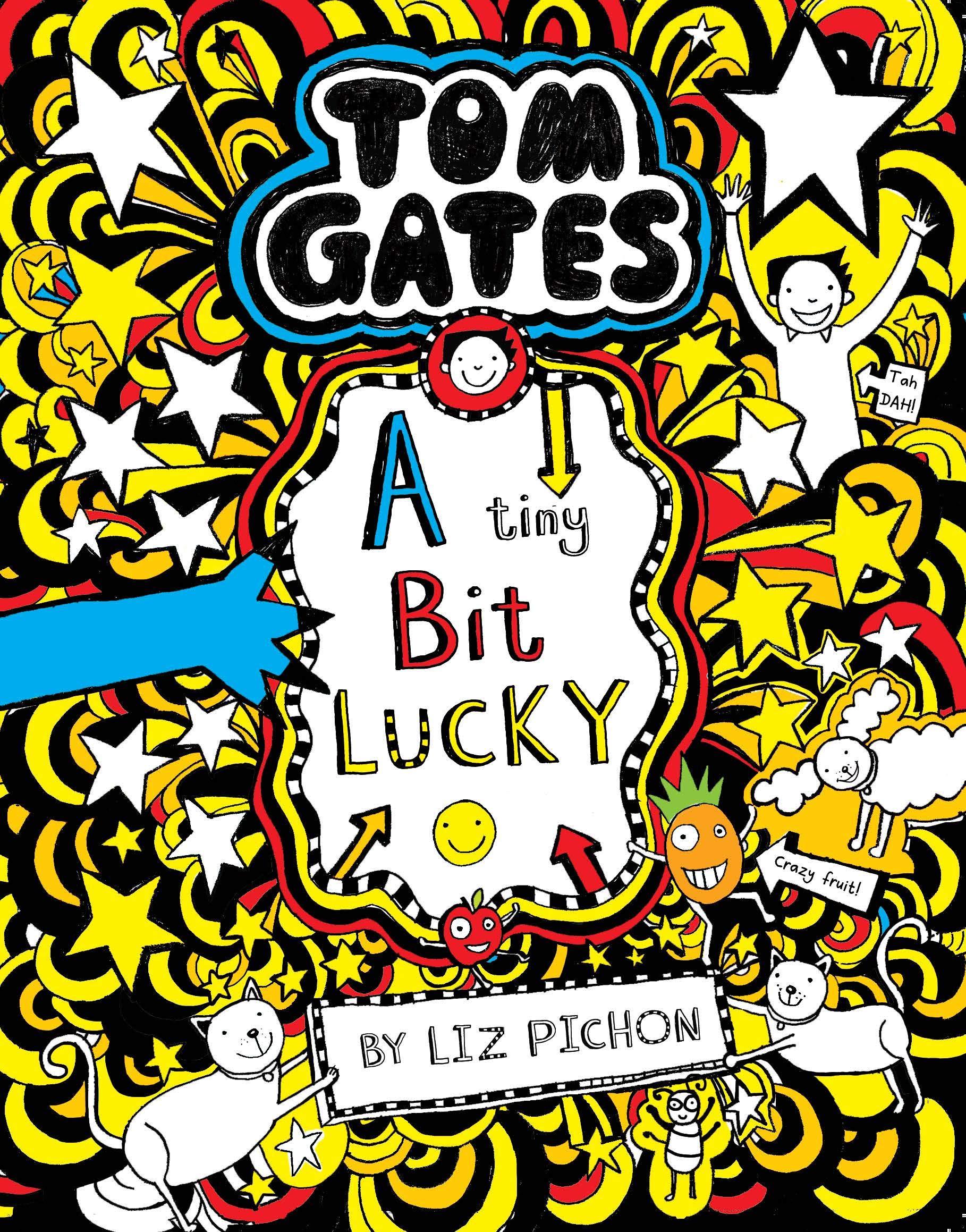 Tom Gates #07: A Tiny Bit Lucky