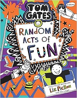Tom Gates #19: Random Acts of Fun