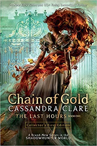 Chain of Gold : The Last Hours #1