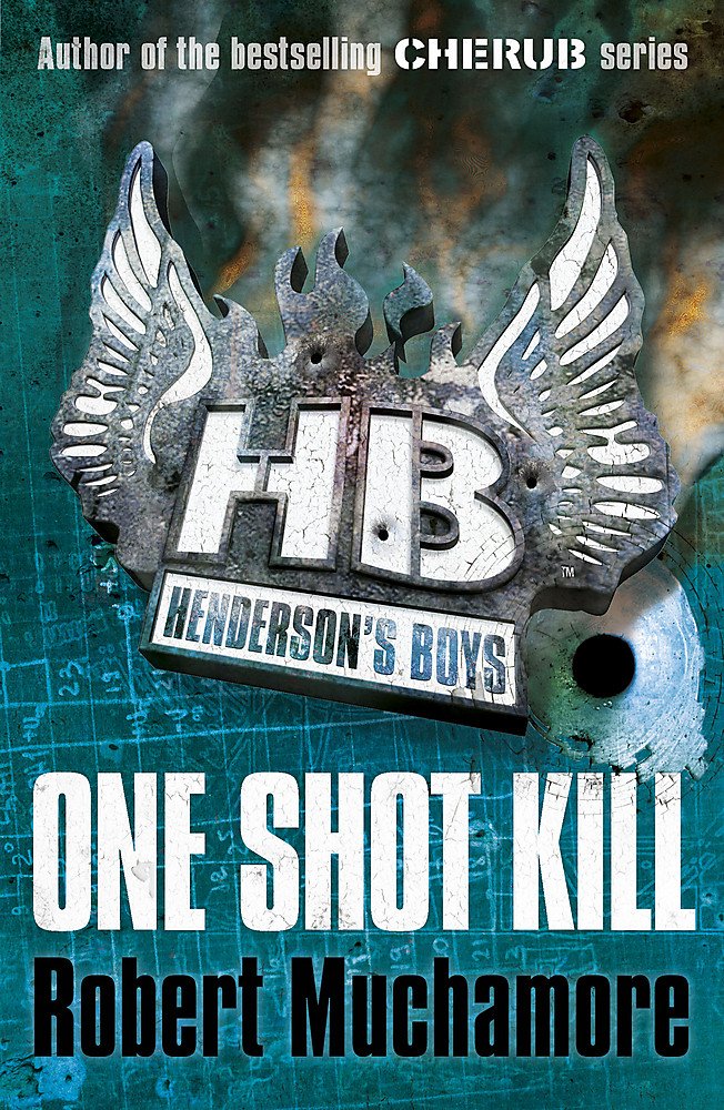 Henderson's Boys : One Shot Kill