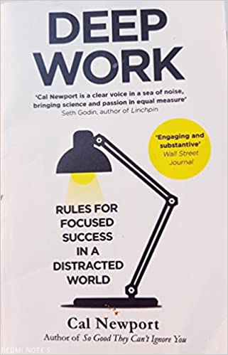 Deep Work: Rules for Focused Success in a Distracted World