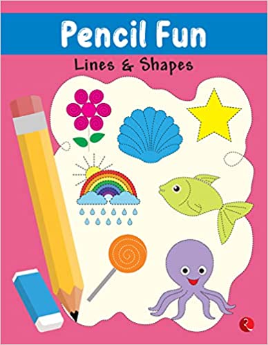 Pencil Fun : Lines and Shapes