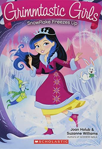 Grimmtastic Girls 7: Snowflake Freezes Up