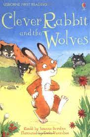 Usborne First Reading : Clever Rabbit and the Wolves