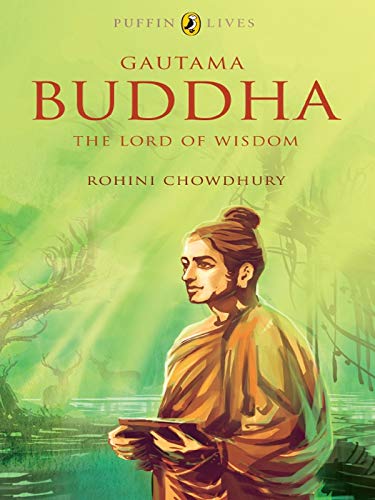 Puffin LIves : Gautama Buddha: The Lord of Wisdom
