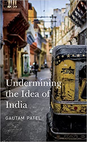 Undermining the Idea of India