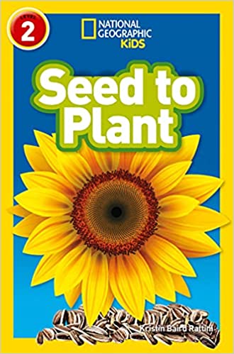 Seed to Plant: Level 2 (National Geographic Readers)