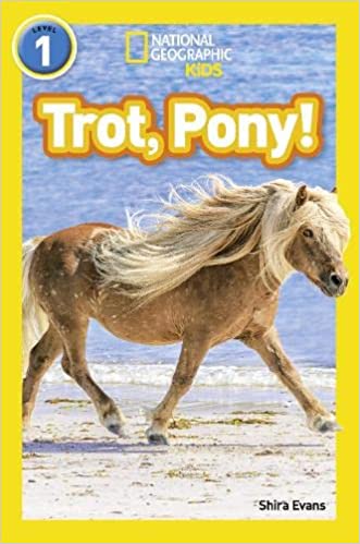 Trot, Pony!: Level 1 (National Geographic Readers)