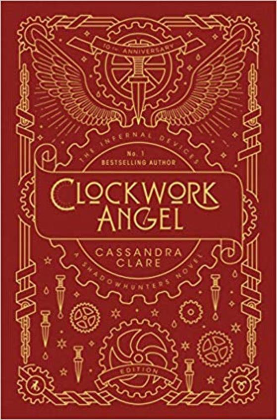 The Infernal Devices 1: Clockwork Angel