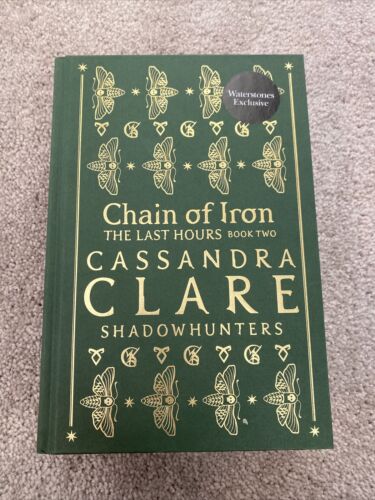 The Chain of Iron : The Lost Hours Book 2: Shadowhunters