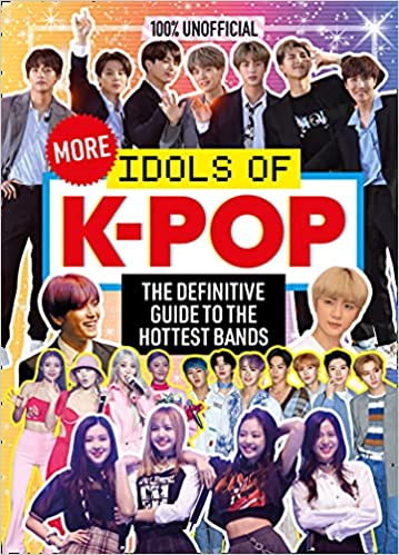 100% Unofficial: More Idols of K-Pop