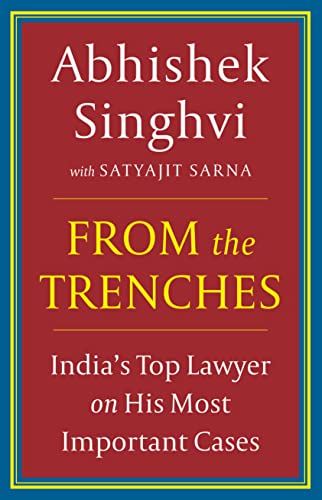 From The Trenches : India's Top Lawyer On His Most Important Cases