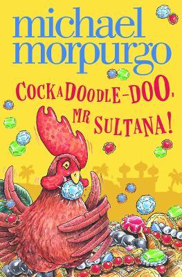 Cock A Doodle-Doo, Mr Sultana!