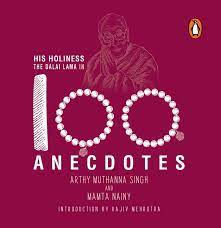 His Holiness The Dalai Lama in 100 Anecdotes