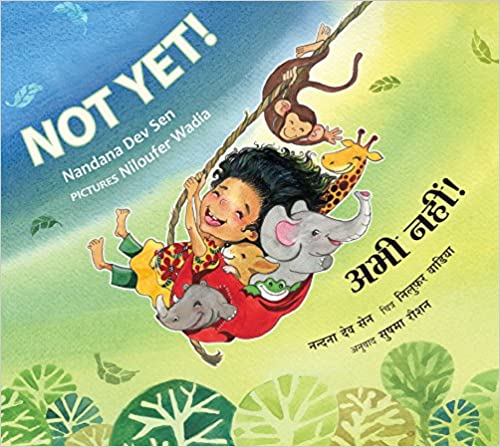 Not Yet!/Abhi Nahin! (Bilingual : English-Hindi)