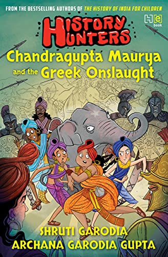 History Hunters : Chandragupta Maurya and the Greek Onslaught