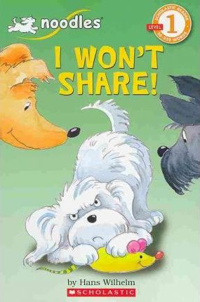 Scholastic Reader - 1 Noodles I Wont Share