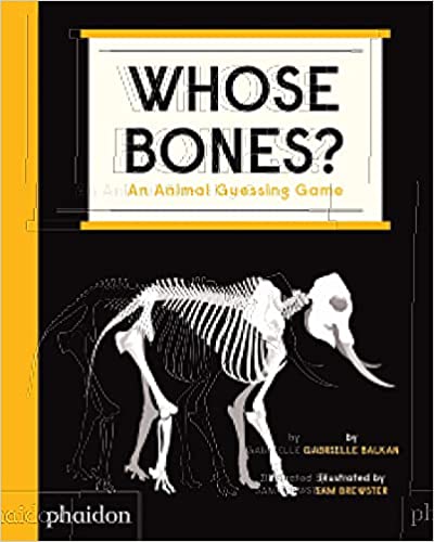 Whose Bones?: An Animal Guessing Game