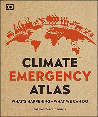 Climate Emergency Atlas: What's Happening - What We Can Do