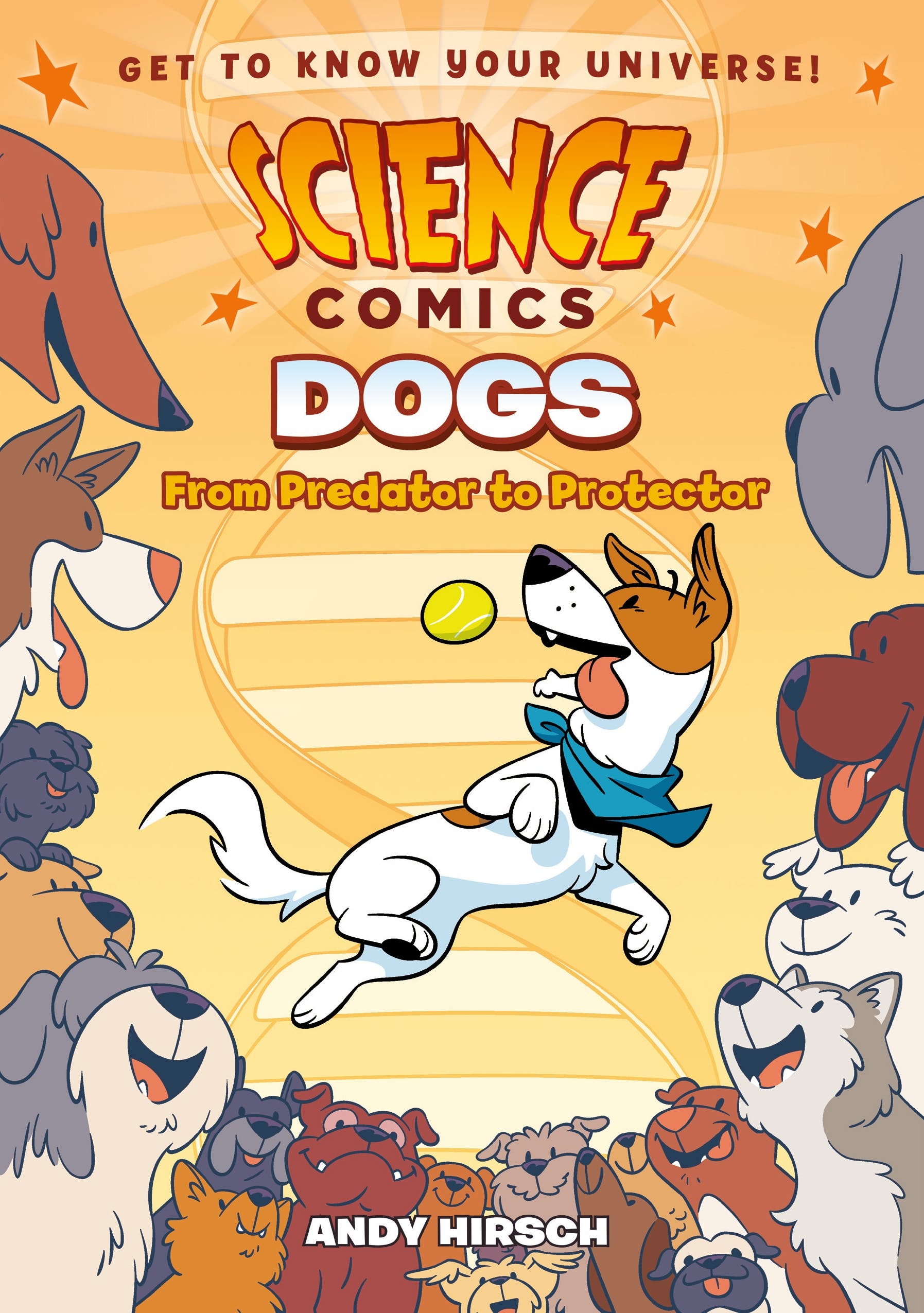 Science Comics: Dogs: From Predator to Protector