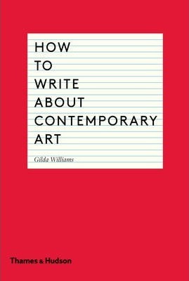 How to Write about Contemporary Art