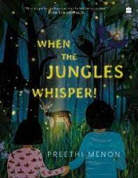 When the Jungles Whisper!