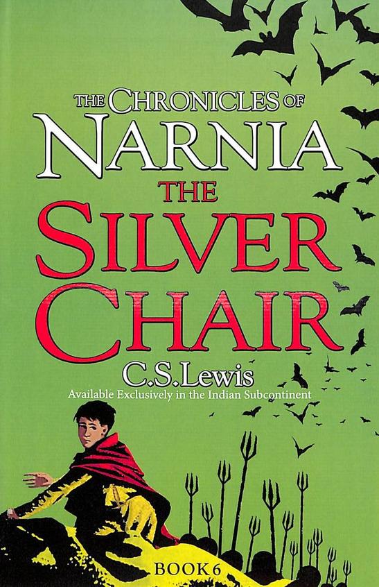 The Chronicles of Narnia : The Silver Chair