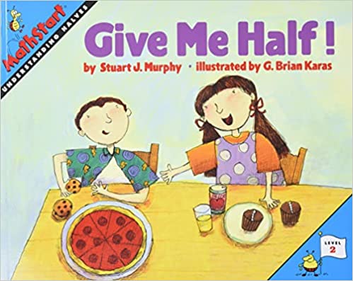 Give Me Half! (MathStart: Understanding Halves - Level #2)