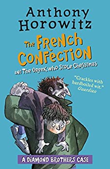 Diamond Brothers Detectives for Hire : The French Confection and The Greek Who Stole Christmas