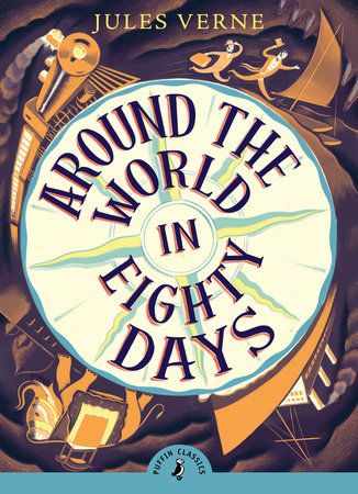 Around the World in Eighty Days (Puffin Classics)