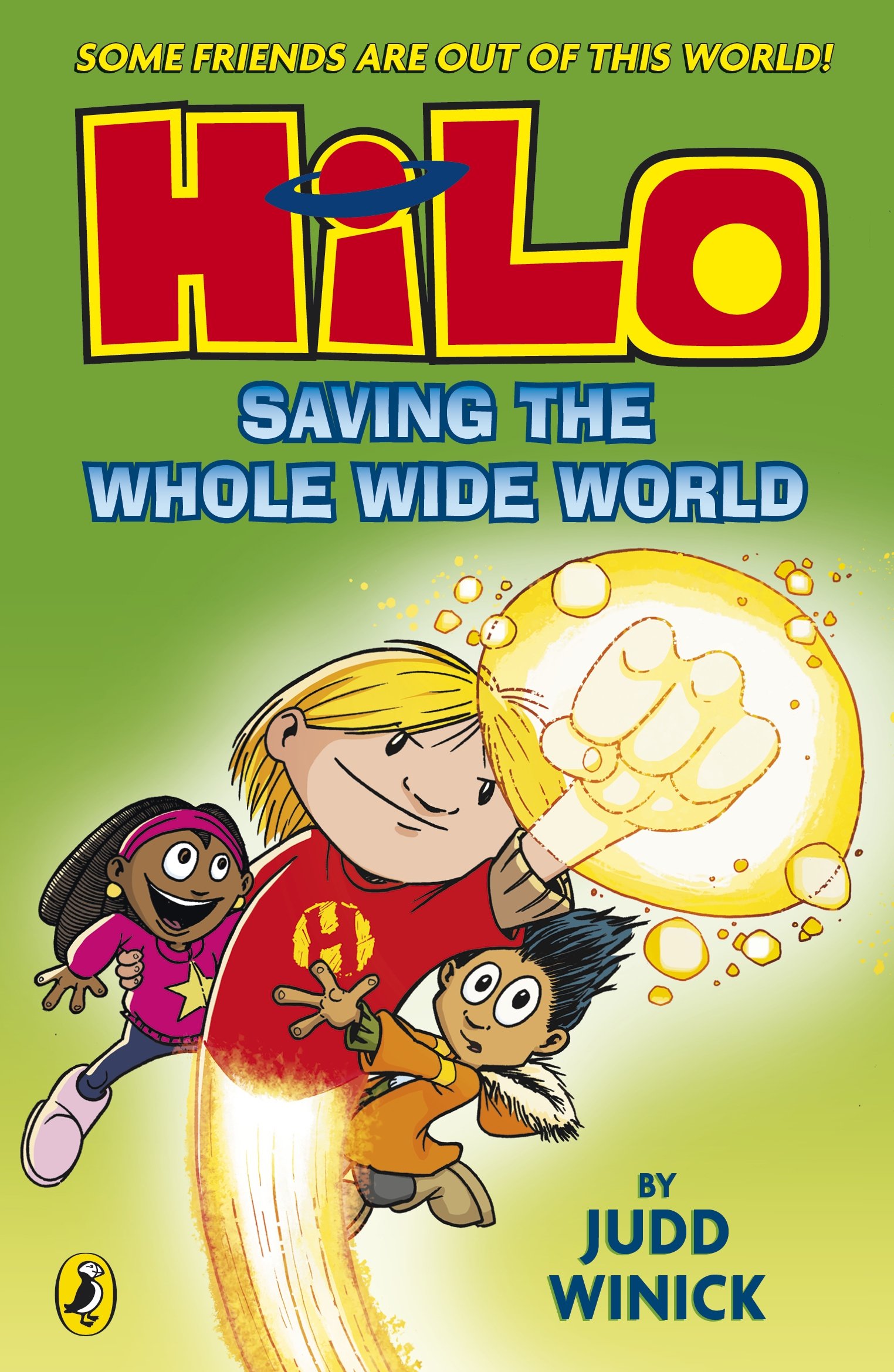 Hilo Book 2: Saving The Whole Wide World